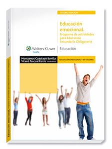 Educación emocional : programa de actividades para Educación Secundaria Obligatoria / Vicent Pascual Ferris y Montserrat Cuadrado Bonilla (coords.) ; Rafael Bisquerra (coordinador del GROP) ... [et al.]