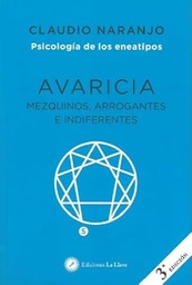 Eneatipo 5 : avaricia, mezquinos, arrogantes e indiferentes / Claudio naranjo y su equipo de colaboradores